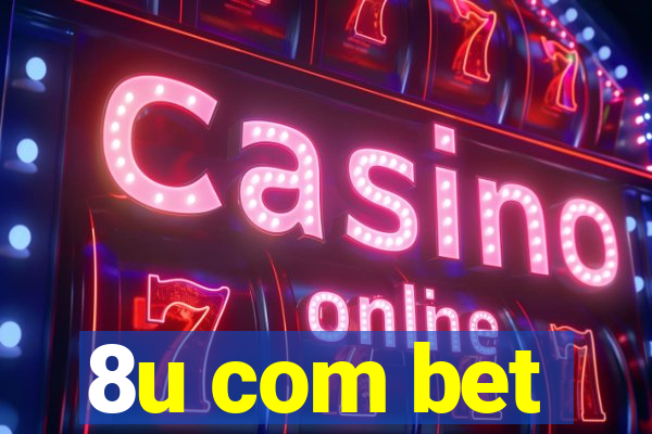 8u com bet